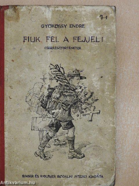 "Fiúk, föl a fejjel!"