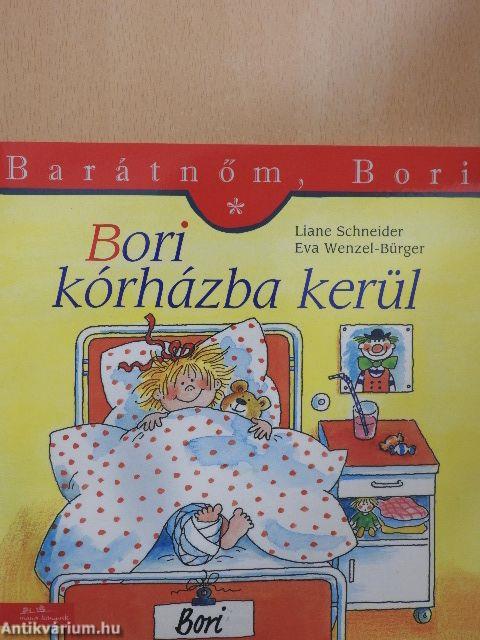 Bori kórházba kerül