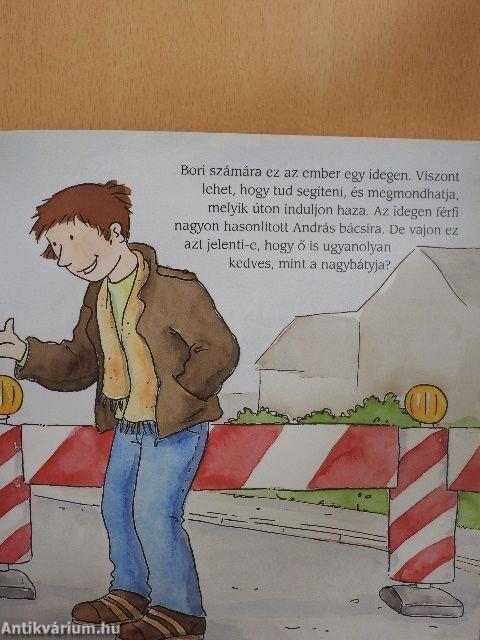 Bori nem áll szóba idegenekkel