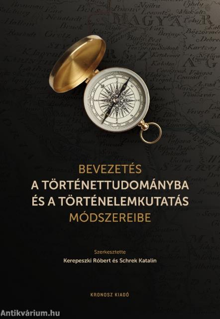 Bevezetés a történettudományba és a történelemkutatás módszereibe