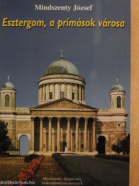 Esztergom, a prímások városa