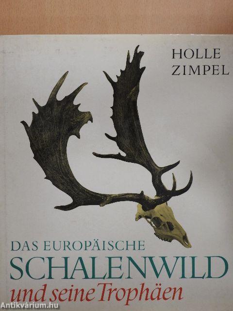 Das Europäische Schalenwild und Seine Trophäen