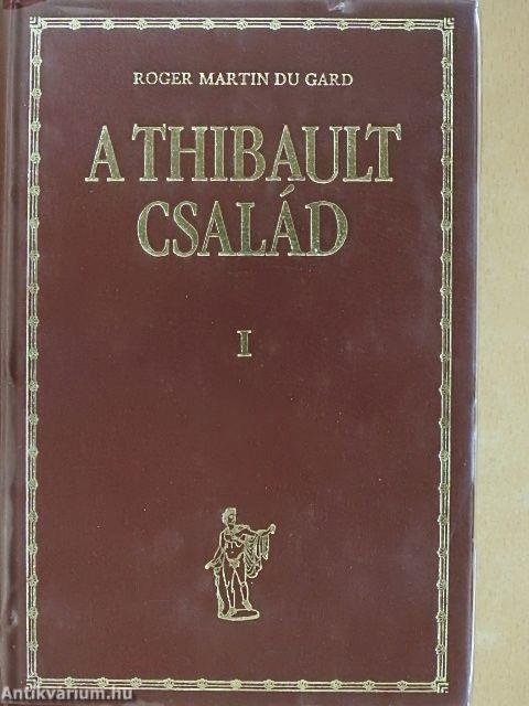 A Thibault család I-II.