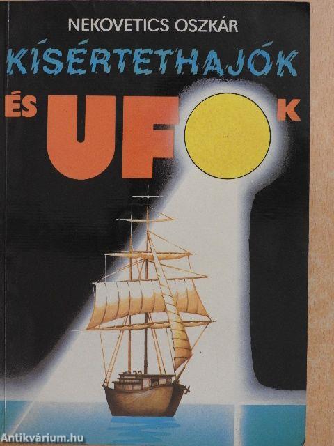 Kísértethajók és ufók