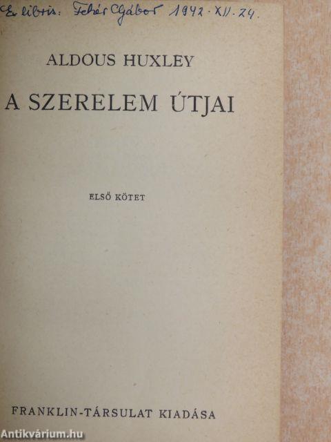 A szerelem útjai I-II.