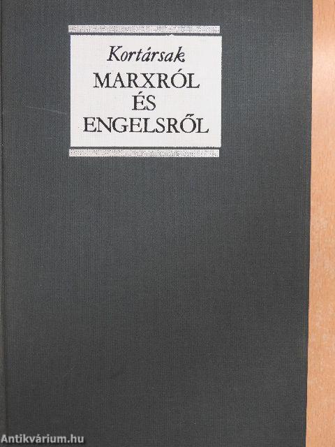 Kortársak Marxról és Engelsről