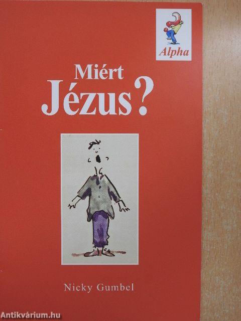Miért Jézus?