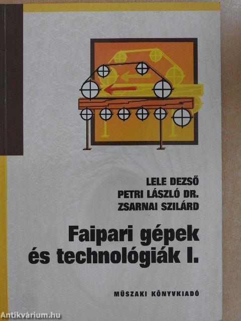 Faipari gépek és technológiák I.