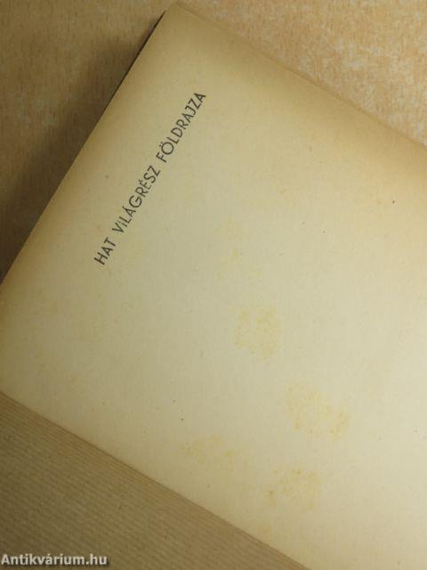 Hat világrész földrajza