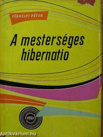 A mesterséges hibernatio