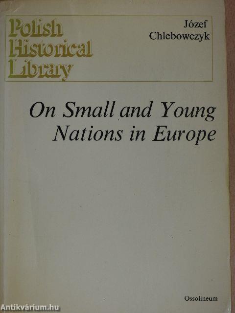 On Small and Young Nations in Europe