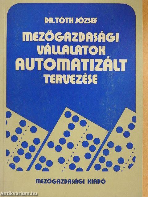 Mezőgazdasági vállalatok automatizált tervezése