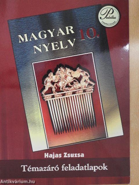 Magyar nyelv 10. - Témazáró feladatlapok