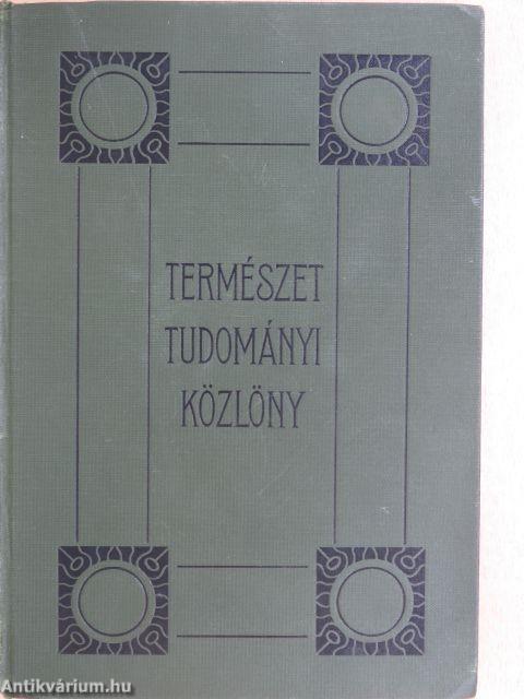 Természettudományi Közlöny 1919. január-deczember/Pótfüzetek a Természettudományi Közlönyhöz 1919. január-deczember