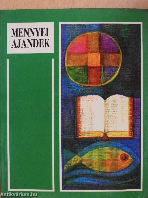 Mennyei ajándék I-III.