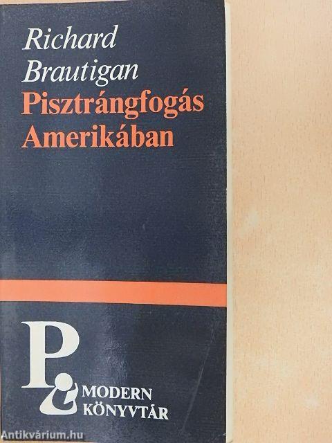 Pisztrángfogás Amerikában/Egy déli tábornok az amerikai polgárháborúban