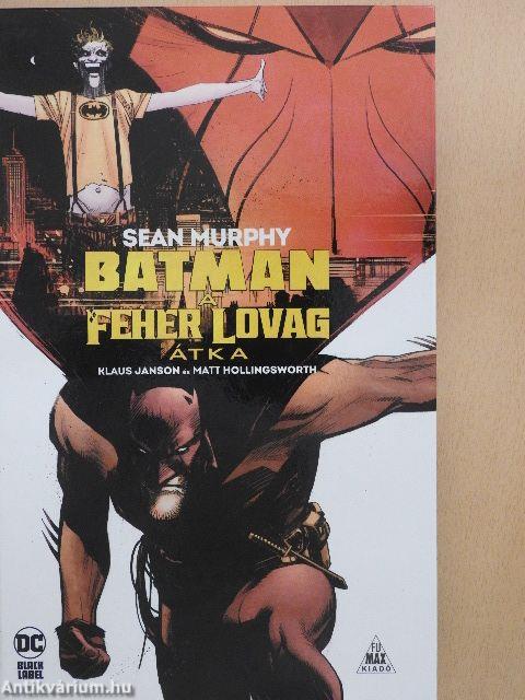 Batman: A Fehér Lovag átka