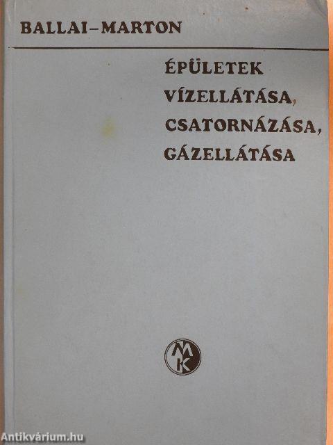 Épületek vízellátása, csatornázása, gázellátása