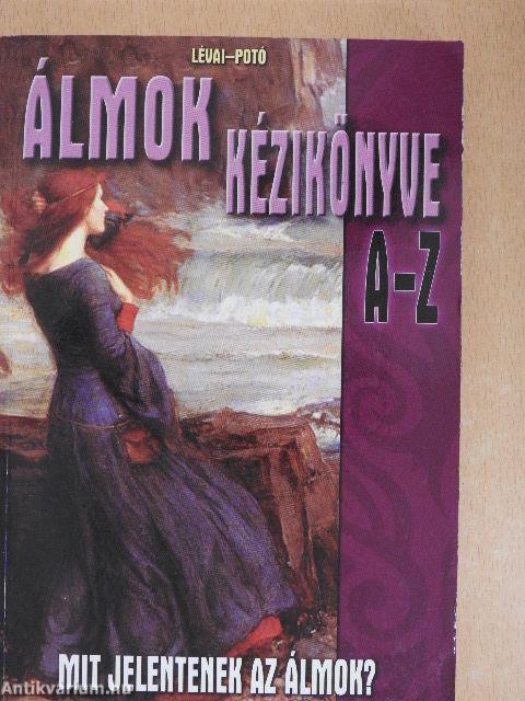 Álmok kézikönyve A-Z