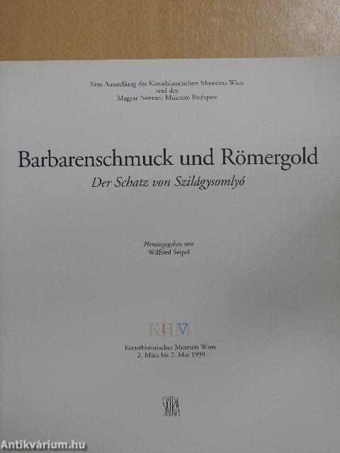 Barbarenschmuck und Römergold