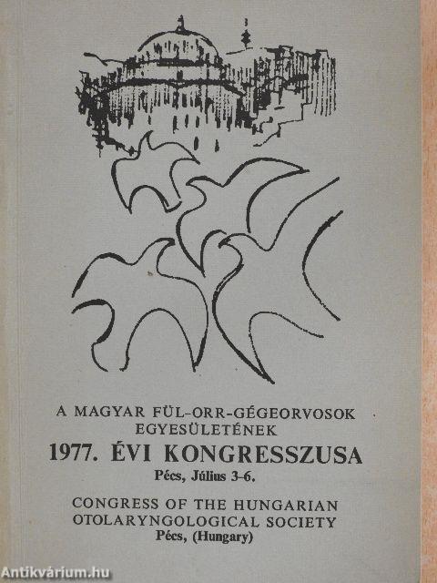 A Magyar Fül-Orr-Gégeorvosok Egyesületének 1977. évi kongresszusa