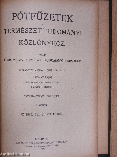 Természettudományi Közlöny 1919. január-deczember/Pótfüzetek a Természettudományi Közlönyhöz 1919. január-deczember