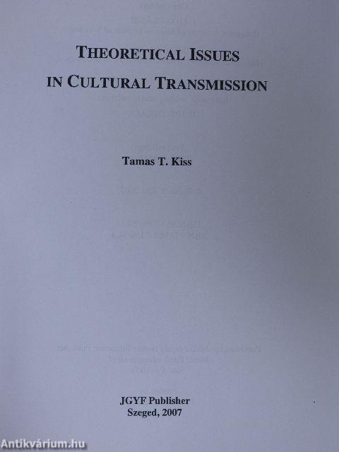 Theoretical Issues in Cultural Transmission