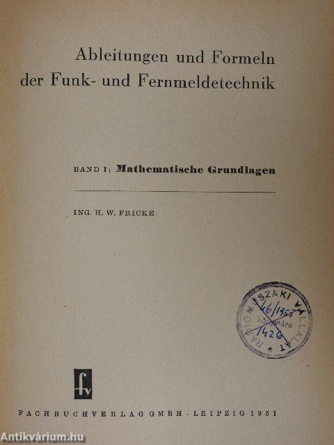 Ableitungen und Formeln der Funk- und Fernmeldetechnik I.