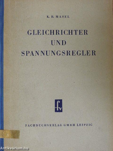 Gleichrichter und Spannungsregler