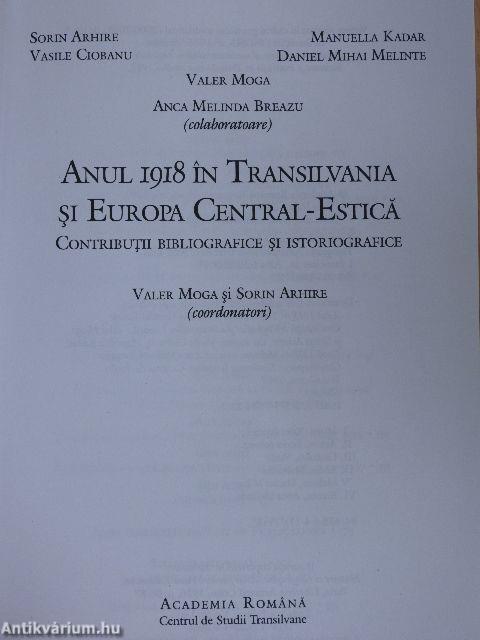 Anul 1918 in Transilvania si Europa Central-Estica