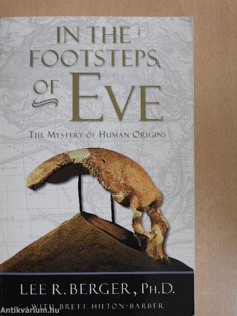 In the Footsteps of Eve