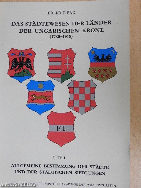 Das Städtewesen der Länder der Ungarischen Krone I.