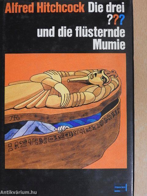 Die drei ??? und die flüsternde Mumie