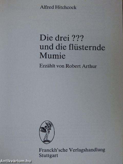 Die drei ??? und die flüsternde Mumie