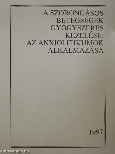 A szorongásos betegségek gyógyszeres kezelése: az anxiolitikumok alkalmazása