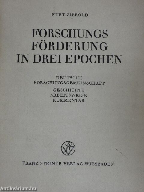 Forschungsförderung in drei Epochen