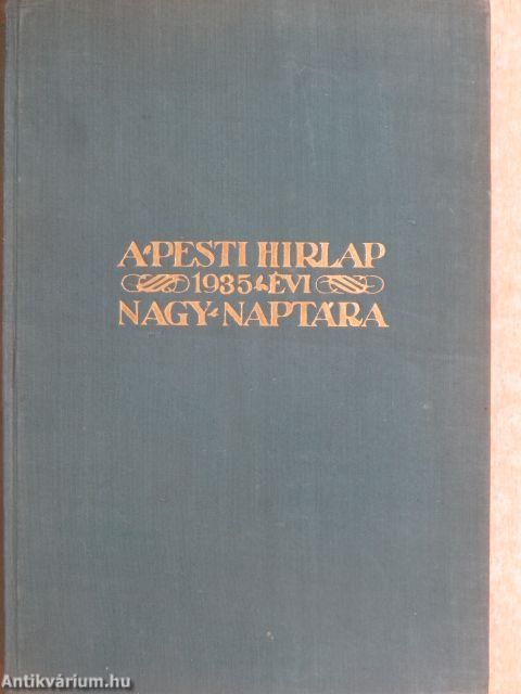 A Pesti Hirlap Nagy Naptára 1935.