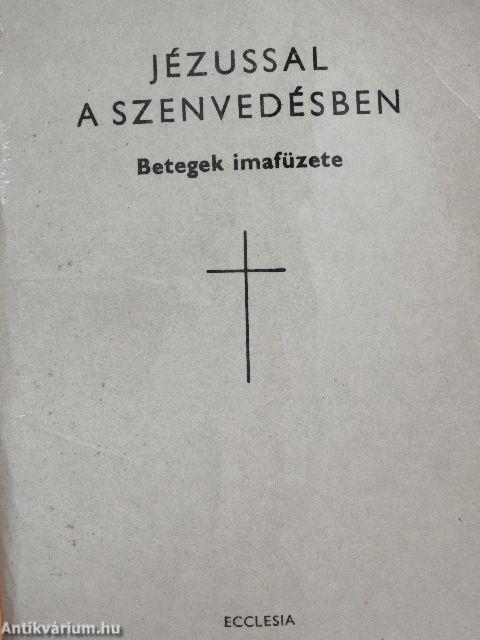 Jézussal a szenvedésben