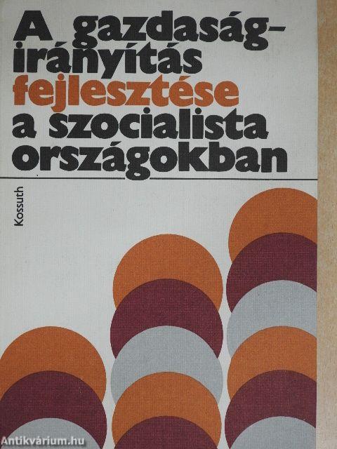A gazdaságirányítás fejlesztése a szocialista országokban