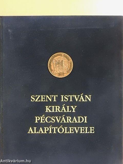 Szent István király pécsváradi alapítólevele - Plakettel