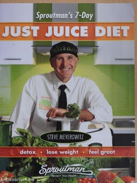 Sproutman's 7-Day Just Juice Diet