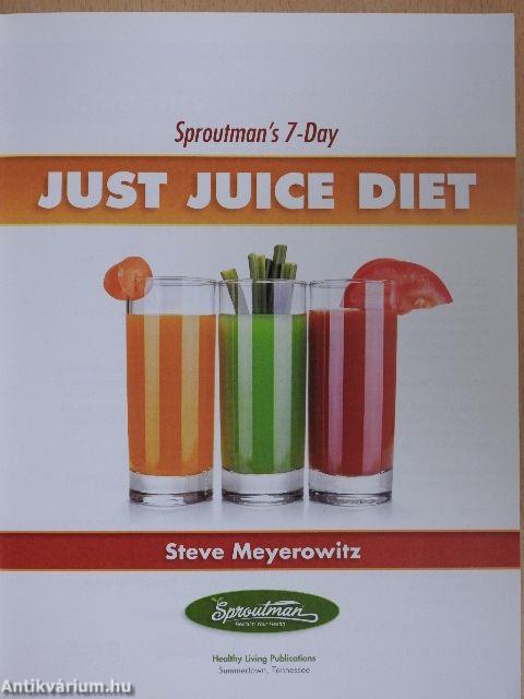 Sproutman's 7-Day Just Juice Diet