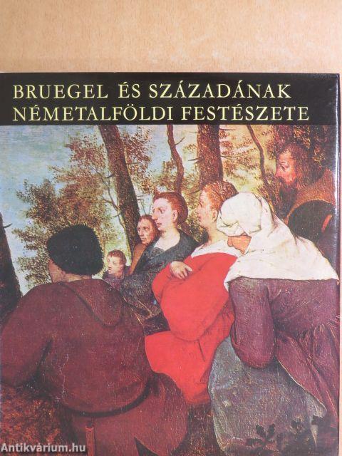 Bruegel és századának németalföldi festészete