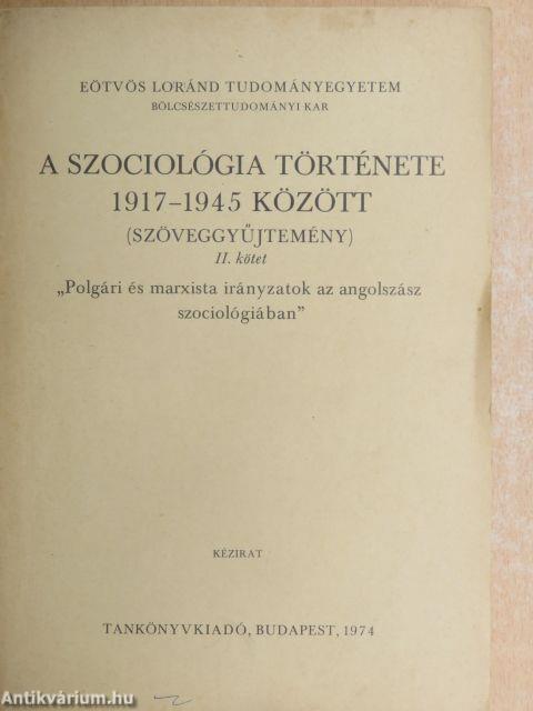 A szociológia története 1917-1945 között (Szöveggyűjtemény) II.