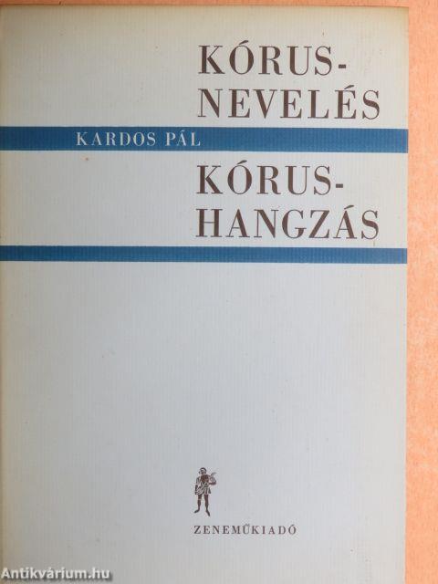 Kórusnevelés-kórushangzás