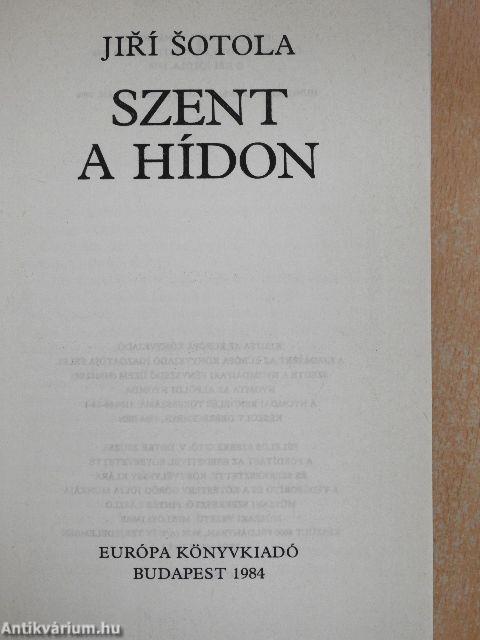 Szent a hídon