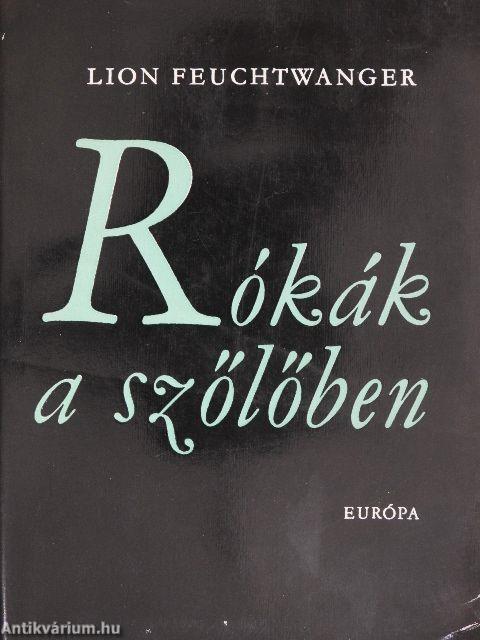 Rókák a szőlőben I-II.