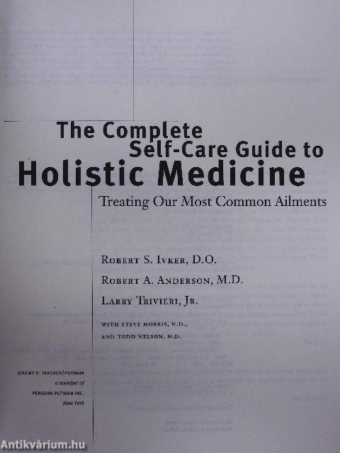 The Complete Self-Care Guide to Holistic Medicine