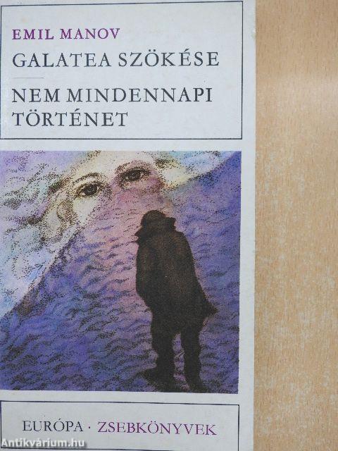 Galatea szökése/Nem mindennapi történet