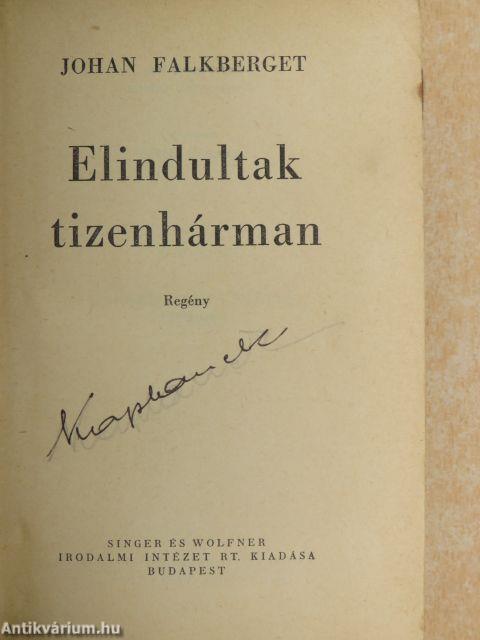 Elindultak tizenhárman